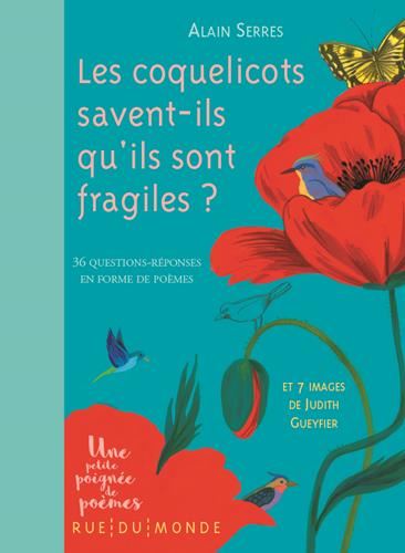 Les Coquelicots savent-ils qu'ils sont fragiles ?