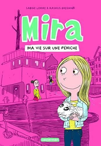 Mira T.02 : Ma vie sur une péniche